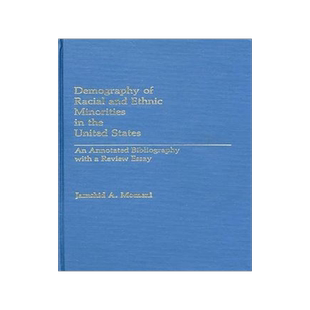 [预订]Demography of Racial and Ethnic Minorities in the United States 9780313239755