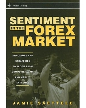 预订 Sentiment in The Forex Market: Indicators and Strategies to Profit from Crowd Behavior and Market Extremes 外汇市场