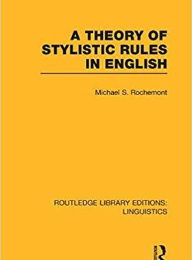 【预售】A Theory of Stylistic Rules in English (RLE Linguistics A: General Linguistics)