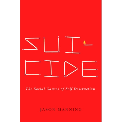 The Social Causes of Self-Destruction