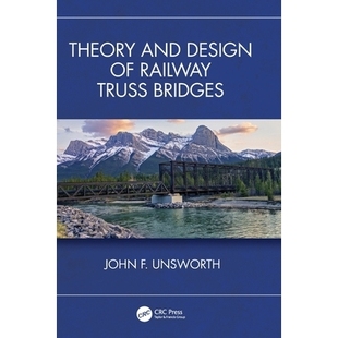 Design 铁路桁架桥理论与设计 Theory 9781032737409 Bridges and Truss 预订 Railway