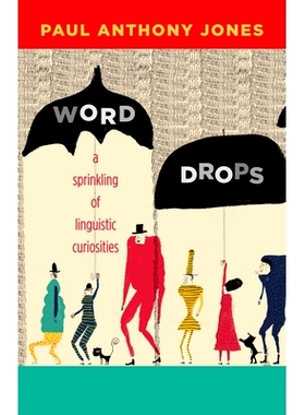 预订 Word Drops: A Sprinkling of Linguistic Curiosities 文字游戏：语言好奇心 重印版: 9780826356567