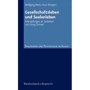 预订 Gesellschaftsleben und Seelenleben: Anknüpfungen an Gedanken von Georg Simmel 社会生活和精神生活:与格奥尔格·齐美