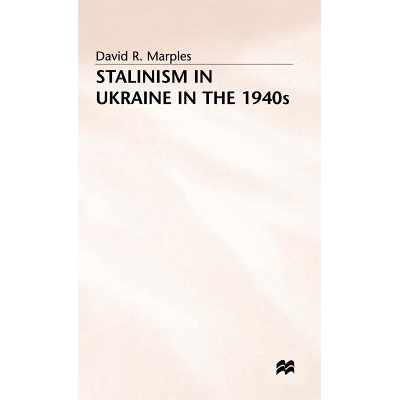 预订 STALINISM in UKRAINE in the 1940s: 9780333492611