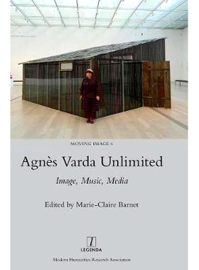 预订 Agnes Varda Unlimited: Image, Music, Media 无限的阿涅斯·瓦尔达: 9781909662315