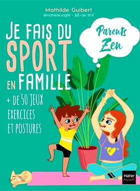 预订 Je fais du sport en famille : + de 50 jeux, exercices et postures 我和家人一起运动：超过 50 个游戏、练习和姿势: 978