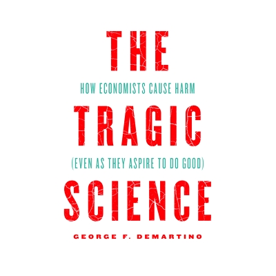 How Eco*mists Cause Harm (Even as They A