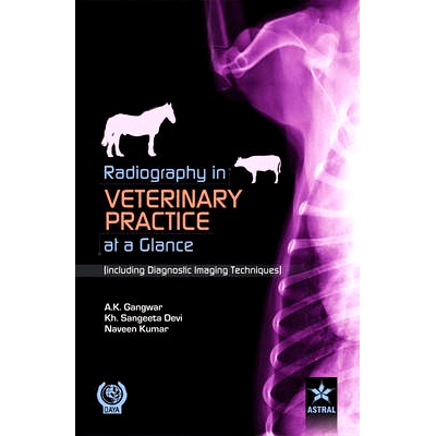 预订 Radiography in Veterinary Practice At A Glance (Including Diagnostic Imaging Techniques ) 兽医实践摄影（包括诊断成
