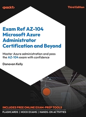 预订 Exam Ref AZ-104 Microsoft Azure Administrator Certification and Beyond 考试参考 AZ-104 Microsoft Azure 管理员认证及