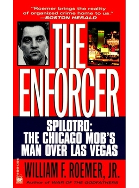 预订 Enforcer: Spilotro: The Chicago Mob’s Man Over Las Vegas: 9780804113106