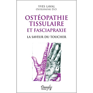 预订 Ostéopathie tissulaire et fasciapraxie : la saveur du toucher 组织骨病和筋膜失能症：触摸的味道: 9782703312536