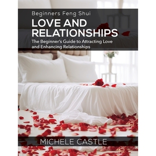 预订 Beginners Feng Shui Love and Relationships: The Beginner’s Guide to Attracting Love and Enhancing Relationships: 9