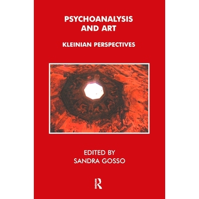 预订 Psychoanalysis and Art: Kleinian Perspectives: 9780367107390