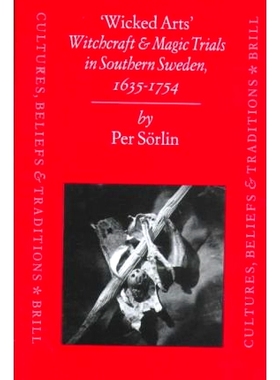 预订 ’Wicked Arts’: Witchcraft and Magic Trials in Southern Sweden, 1635-1754 希腊历史学家片段索引, I: 引言. 按字母顺
