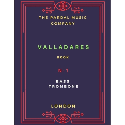 预订 Book Valladares N-1 BASS TOMBONE: London: 9798538484959