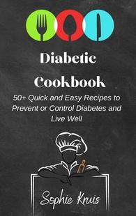and Diabetes 预订 Easy Quick Cookbook Live Control Recipes Well Prevent Diabetic 9781803117935