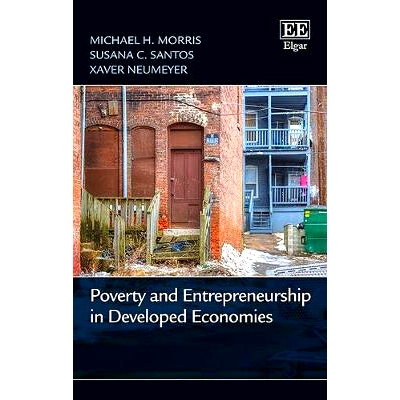 预订 Poverty and Entrepreneurship in Developed Economies 发达经济体的贫困与创业精神: 9781788111539