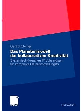 预订 Das Planetenmodell der kollaborativen Kreativität: Systemisch-kreatives Problemlösen für komplexe Herausforderun