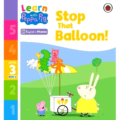 预订 Learn with Peppa Phonics Level 3 Book 12 - S* That Balloon! (Phonics Reader): 9780241576373