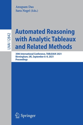 【预订】Automated Reasoning with Analytic Tableaux and Related Methods: 30th International Con 9783030860585