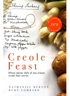 预订 Creole Feast: Fifteen Master Chefs of New Orleans Reveal Their Secrets: 9781608011506