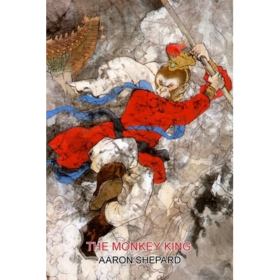 预订 The Monkey King: A Superhero Tale of China, Retold from The Journey to the West: 9781620355442