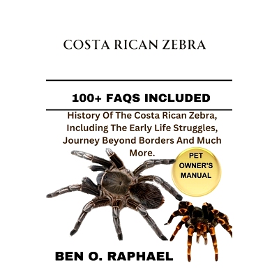 预订 The Costa Rican Zebra: History Of The Costa Rican Zebra, Including The Early Life Struggles, Journey Beyond Borders