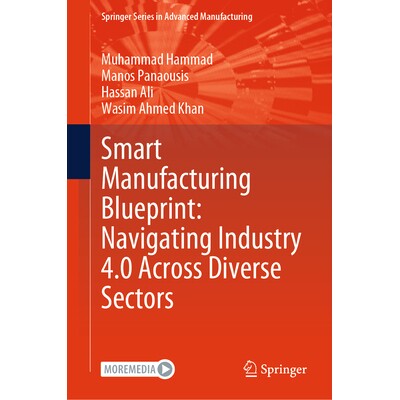 预订 Smart Manufacturing Blueprint Navigating Industry 4.0 Across Diverse Sectors 智能制造蓝图：*工业4.0跨越不同领域 978图片