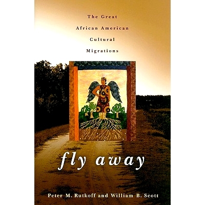 预订 Fly Away: The Great African American Cultural Migrations 飞翔：非洲裔美国人的伟大文化迁徙: 9780801894770