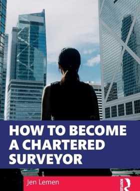 【预订】How to Become a Chartered Surveyor