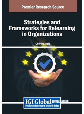 预订 Strategies and Frameworks for Relearning in Organizations: 9798369363133