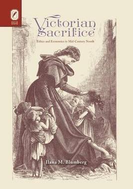 [预订]Victorian Sacrifice: Ethics and Economics in Mid-Century Novels 9780814254110
