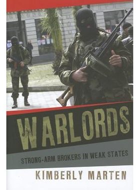 预订 Warlords: Strong-Arm Brokers in Weak States 军阀：弱国的暴力经纪商: 9780801450761