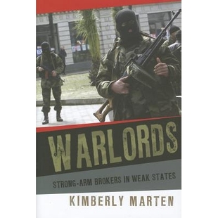 预订 Warlords: Strong-Arm Brokers in Weak States 军阀:弱国的暴力经纪商: 9780801450761
