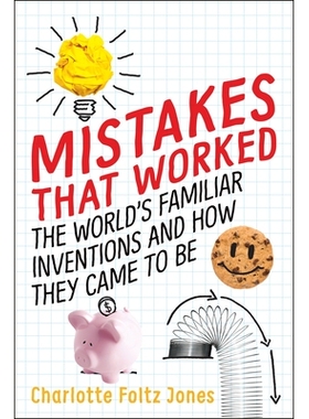 预订 Mistakes That Worked: The World’s Familiar Inventions and How They Came to Be: 9780399552021