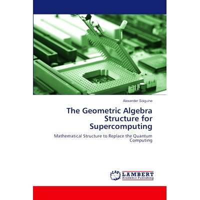 预订 The Geometric Algebra Structure for Supercomputing 超级计算的几何代数结构: 9786208118365