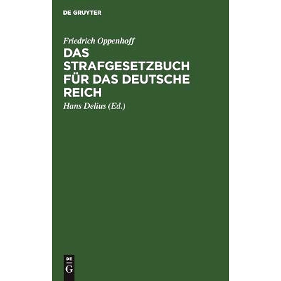 预订 Das Strafgesetzbuch für das Deutsche Reich: Nebst dem Einführungsgesetze vom 31. Mai 1870 und dem Einführungsges