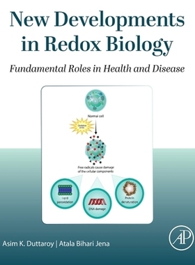 预订 New Developments in Redox Biology: Fundamental Roles in Health and Disease 氧化还原生物学的新进展：在健康和疾病中的