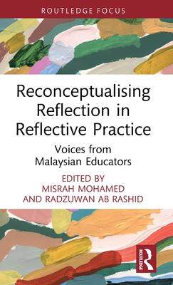 [预订]Reconceptualising Reflection in Reflective Practice 9781032448435