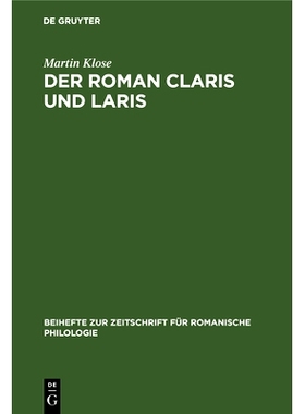 预订 Der Roman Claris und Laris: In seinen Beziehungen zu altfranzösischen Artusepik des XII. und XIII. Jahrhunderts, u