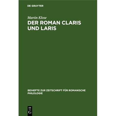 预订 Der Roman Claris und Laris: In seinen Beziehungen zu altfranzösischen Artusepik des XII. und XIII. Jahrhunderts, u