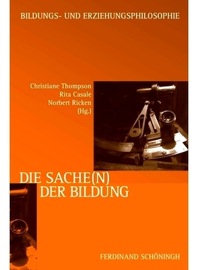 预订 Die Sache(n) der Bildung 教育事业: 9783506785947