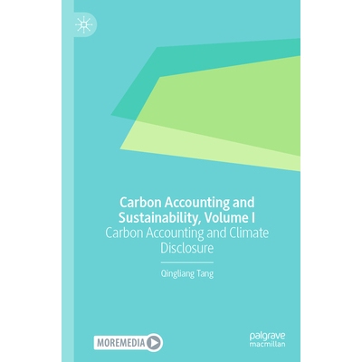 预订 Carbon Accounting, Reporting and Sustainability, Volume I Carbon Accounting and Climate Disclosure 碳核算、报告与可