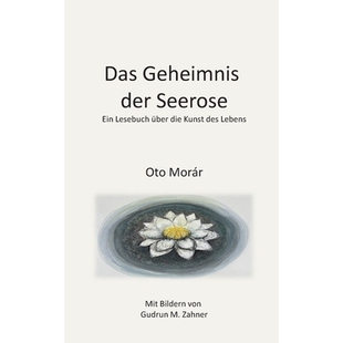 预订 Das Geheimnis der Seerose: Ein Lesebuch über die Kunst des Lebens 9783695192724