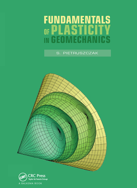【预订】Fundamentals of Plasticity in Geomechanics