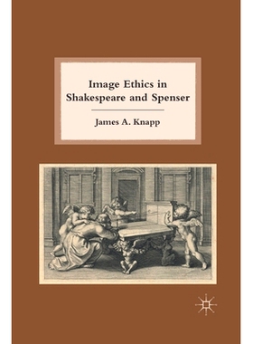 预订 Image Ethics in Shakespeare and Spenser: 9781349290970