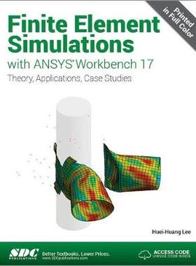 【预订】Finite Element Simulations with ANSYS Workbench 17 (Including unique access code)