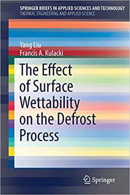 【预售】The Effect of Surface Wettability on the Defrost Process