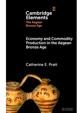 预订 Economy and Commodity Production in the Aegean Bronze Age 爱琴海青铜时代的经济与商品生产: 9781009454674
