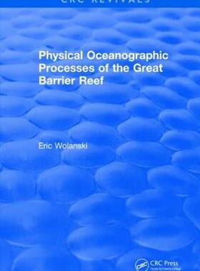 [预订]Physical Oceanographic Processes of the Great Barrier Reef 9781315896502